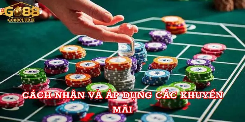 Cách nhận và áp dụng các khuyến mãi