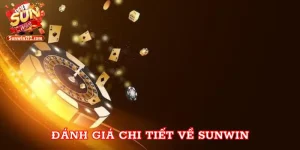 Đánh Giá Chi Tiết Về Sunwin